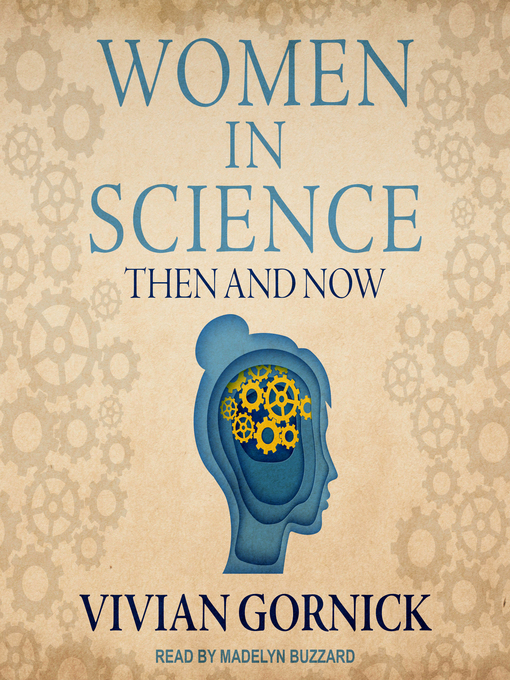 Title details for Women in Science by Vivian Gornick - Available